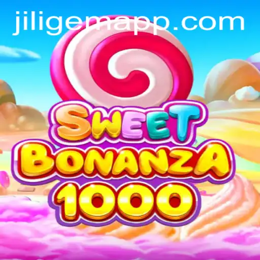 Exploring the Thrills of SweetBonanza1000 and JILIGEM APP